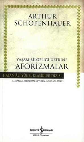 Yaşam Bilgeliği Üzerine Aforizmalar | Kitap Ambarı