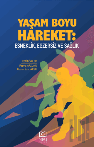 Yaşam Boyu Hareket: Esneklik, Egzersiz ve Sağlık | Kitap Ambarı