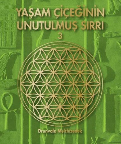 Yaşam Çiçeğinin Unutulmuş Sırrı 3 | Kitap Ambarı