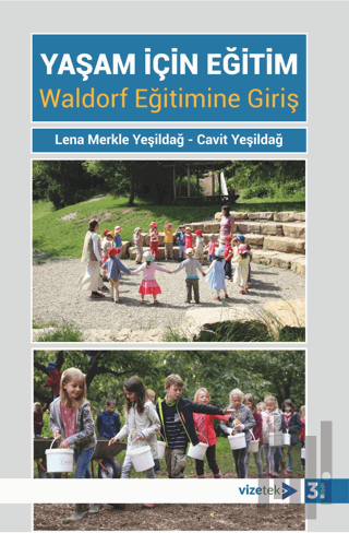 Yaşam için Eğitim Waldorf Eğitimine Giriş