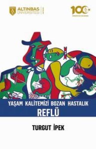 Yaşam Kalitemizi Bozan Hastalık: Reflü | Kitap Ambarı