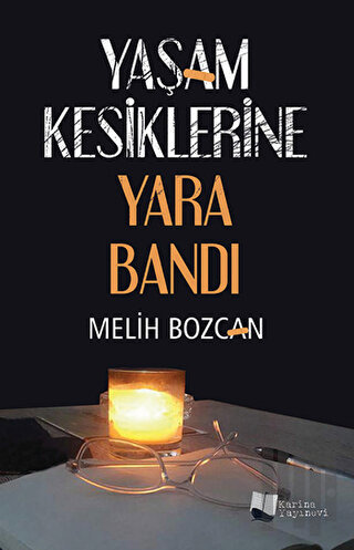 Yaşam Kesiklerine Yara Bandı