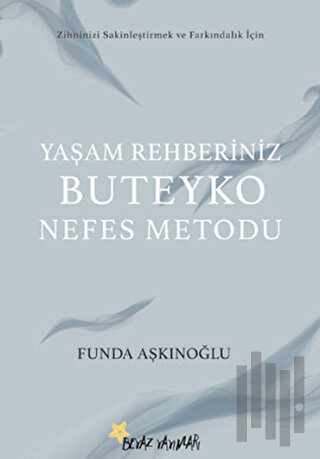 Yaşam Rehberiniz Buteyko Nefes Metodu