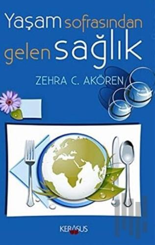 Yaşam Sofrasından Gelen Sağlık