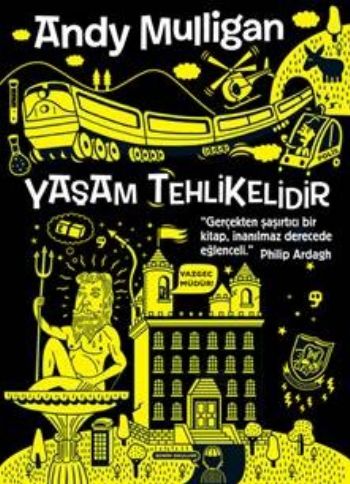 Yaşam Tehlikelidir | Kitap Ambarı