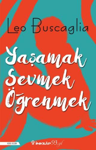 Yaşamak, Sevmek ve Öğrenmek | Kitap Ambarı