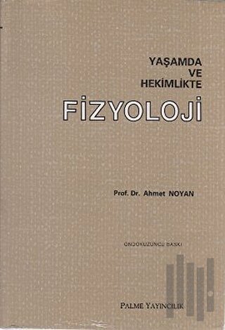 Yaşamda ve Hekimlikte Fizyoloji