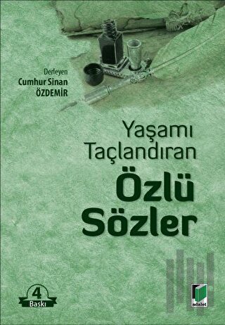 Yaşamı Taçlandıran Özlü Sözler