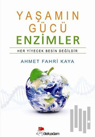 Yaşamın Gücü Enzimler