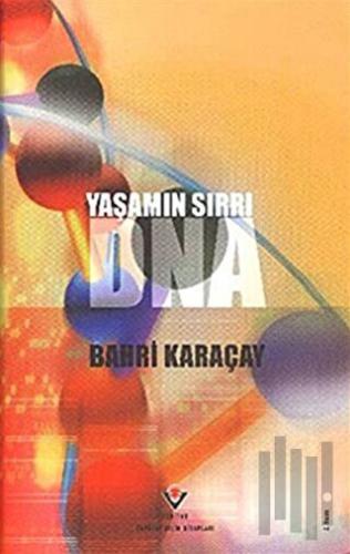 Yaşamın Sırrı DNA (Ciltli) | Kitap Ambarı