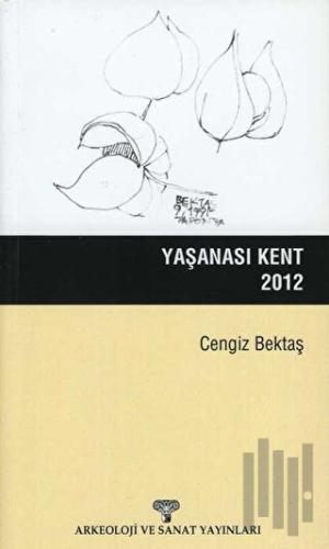 Yaşanası Kent 2012