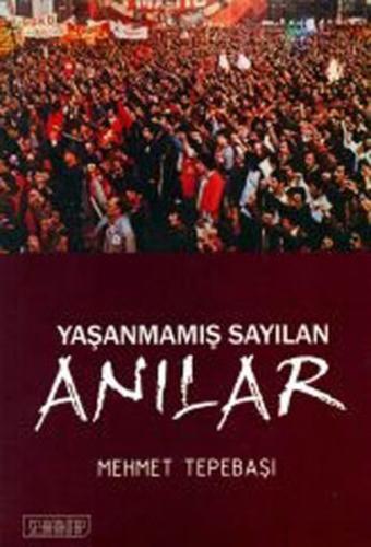 Yaşanmamış Sayılan Anılar | Kitap Ambarı