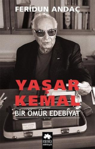 Yaşar Kemal - Bir Ömür Edebiyat (Ciltli) | Kitap Ambarı
