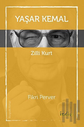 Yaşar Kemal - Zilli Kurt