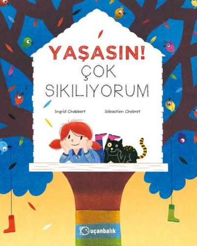 Yaşasın! Çok Sıkılıyorum (Ciltli)