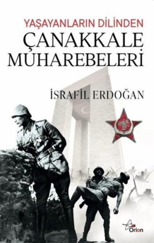 Yaşayanların Dilinden Çanakkale Muharebeleri | Kitap Ambarı