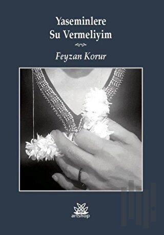 Yaseminlere Su Vermeliyim