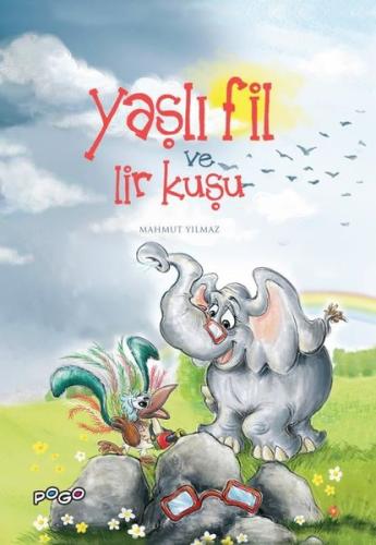 Yaşlı Fil ve Lir Kuşu | Kitap Ambarı