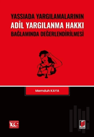Yassıada Yargılamalarının Adil Yargılanma Hakkı Bağlamında Değerlendirilmesi