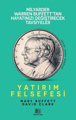 Yatırım Felsefesi - Milyarder Warren Buffett'tan Hayatınızı Değiştirecek Tavsiyeler