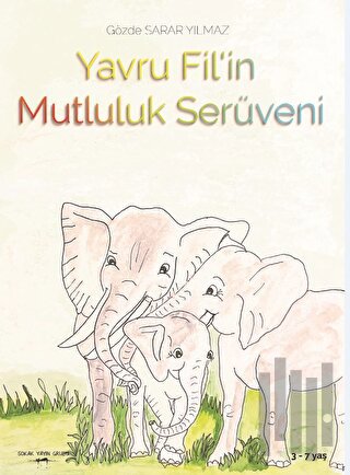Yavru Fil’in Mutluluk Serüveni