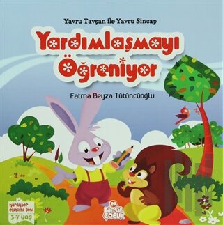 Yavru Tavşan ile Yavru Sincap Yardımlaşmayı Öğreniyor