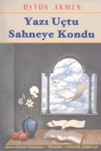 Yazı Uçtu Sahneye Kondu | Kitap Ambarı