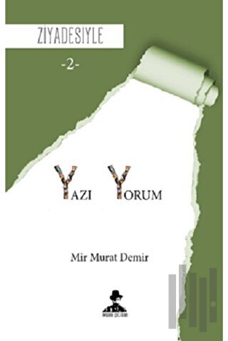 Yazı Yorum - Ziyadesiyle 2