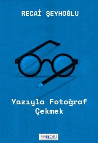 Yazıyla Fotoğraf Çekmek