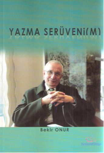 Yazma Serüvenim | Kitap Ambarı