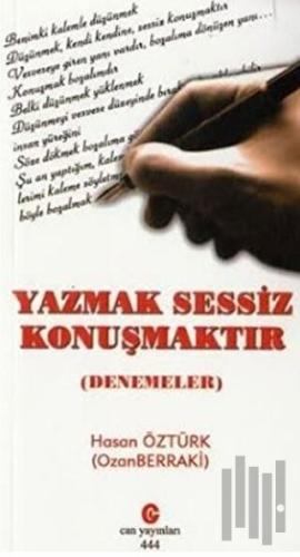 Yazmak Sessiz Konuşmaktır | Kitap Ambarı