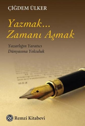Yazmak... Zamanı Aşmak | Kitap Ambarı