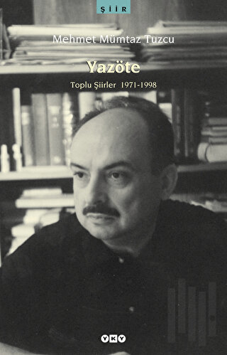 Yazöte Toplu Şiirler 1971-1998