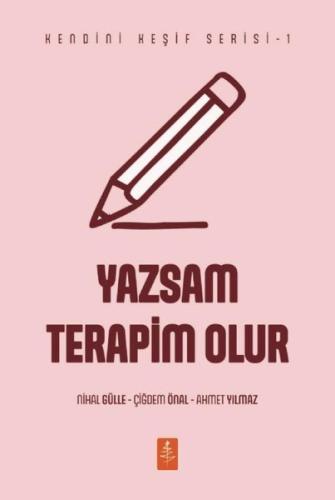 Yazsam Terapim Olur - Kendini Keşif Serisi 1