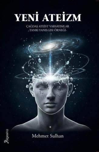 Yeni Ateizm: Çağdaş Ateist Varsayımlar - Tanrı Yanılgısı Örneği