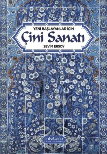 Yeni Başlayanlar İçin Çini Sanatı | Kitap Ambarı