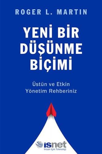 Yeni Bir Düşünme Biçimi - Üstün ve Etkin Yönetim Rehberiniz | Kitap Am