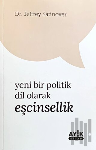 Yeni Bir Politik Dil Olarak Eşcinsellik