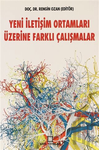 Yeni İletişim Ortamları Üzerine Farklı Çalışmalar