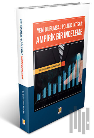 Yeni Kurumsal Politik İktisat: Ampirik Bir İnceleme