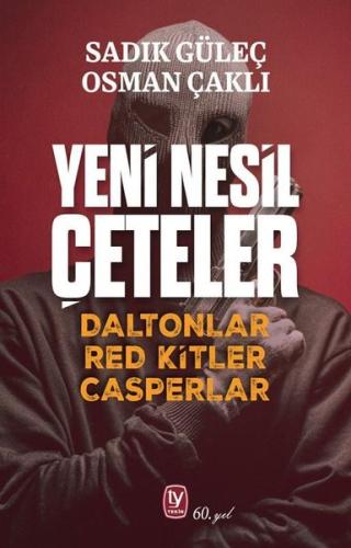 Yeni Nesil Çeteler - Daltonlar Red Kitler Casperlar | Kitap Ambarı