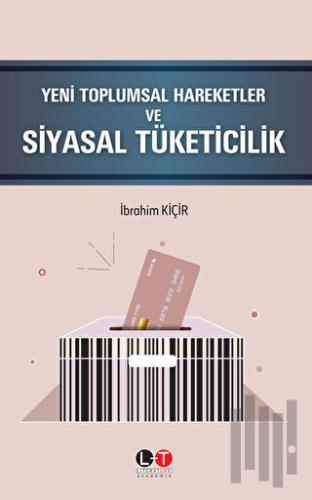 Yeni Toplumsal Hareketler ve Siyasal Tüketicilik