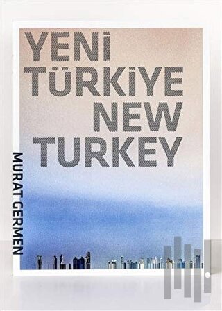 Yeni Türkiye - New Turkey (Ciltli)