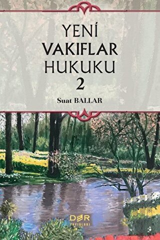 Yeni Vakıflar Hukuku 2 (Ciltli)