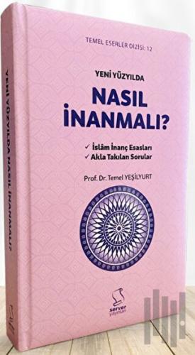 Yeni Yüzyılda Nasıl İnanmalı? (Büyük Boy) (Ciltli)