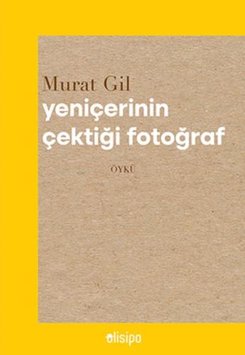 Yeniçerinin Çektiği Fotoğraf