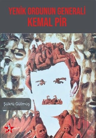 Yenik Ordunun Generali Kemal Pir