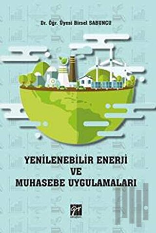 Yenilenebilir Enerji ve Muhasebe Uygulamaları