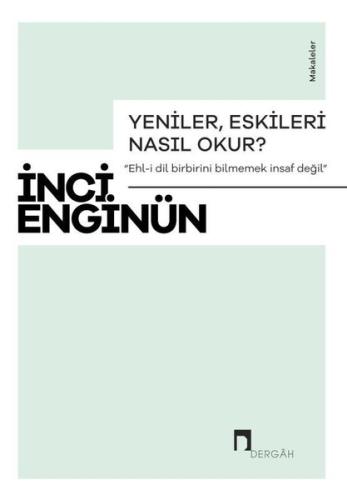 Yeniler Eskileri Nasıl Okur? Makaleler