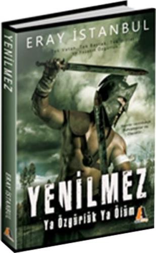 Yenilmez-Ya Özgürlük Ya Ölüm